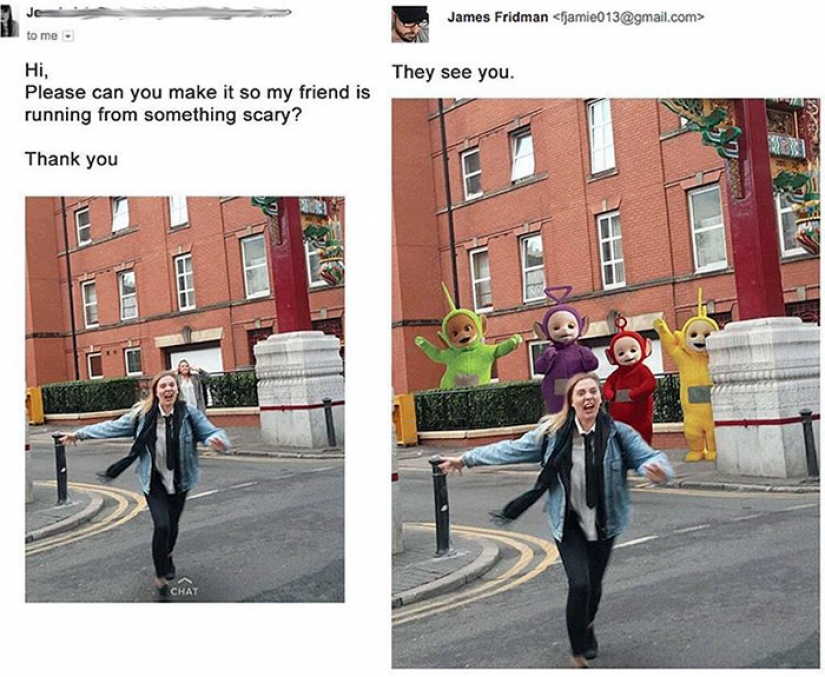 When you ask for a photoshop of the picture and the Retoucher is a master of trolling