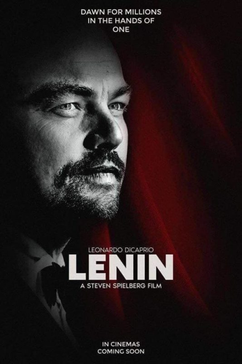 And Lenin is so young… The network has information that Leonardo DiCaprio will play the leader And Lenin is so young… The network has information that Leonardo DiCaprio will play the leader